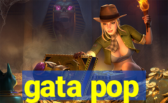 gata pop